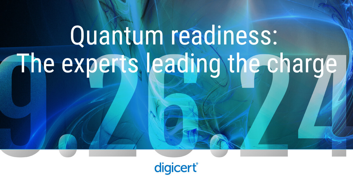 DigiCert Announces Speaker Lineup and Awards for Inaugural World Quantum Readiness Day Event